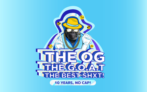 The OG, The G.O.A.T, The Best Shxt. 10 Years, no cap.